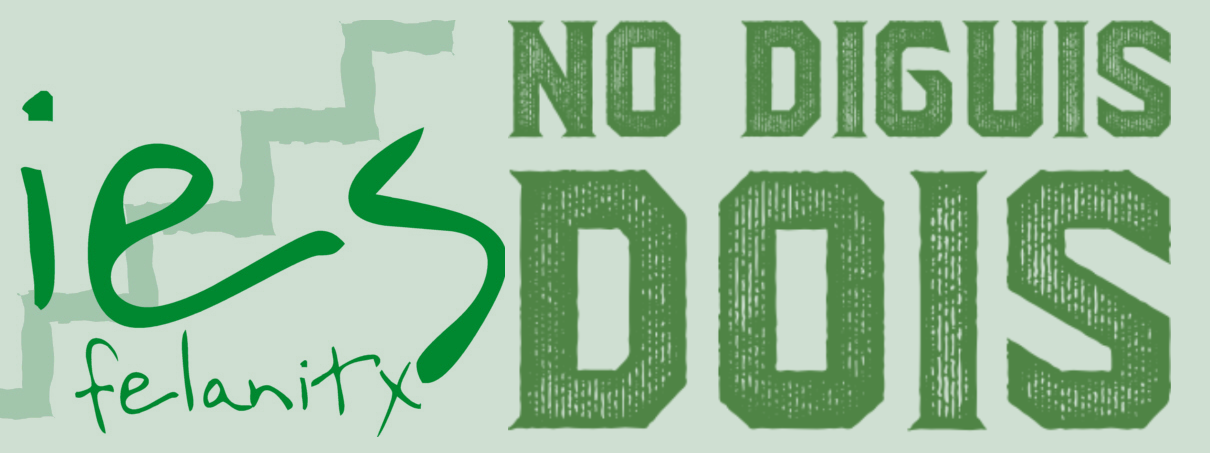 IES Felanitx Revista No Diguis Dois